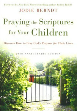 Praying the Scriptures for Your Children