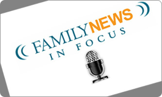 Stream today's Family News in Focus program now.