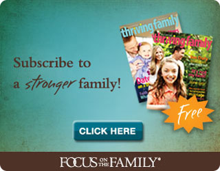 Thriving Family--subscribe to a strong family today.