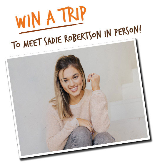 Win a trip to meet Sadie Robertson in person!