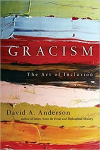 Gracism: The Art of Inclusion