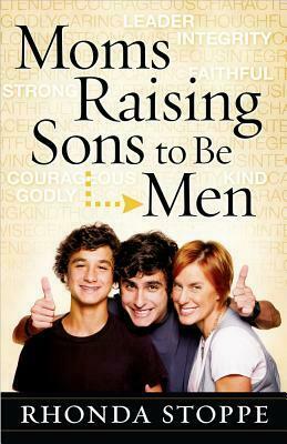 Moms Raising Sons to be Men