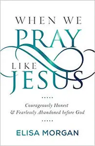 Pray like Jesus