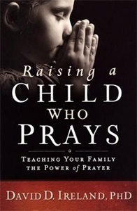 Raising a Child Who Prays