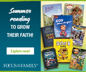 Summer Reading with Focus on the Family